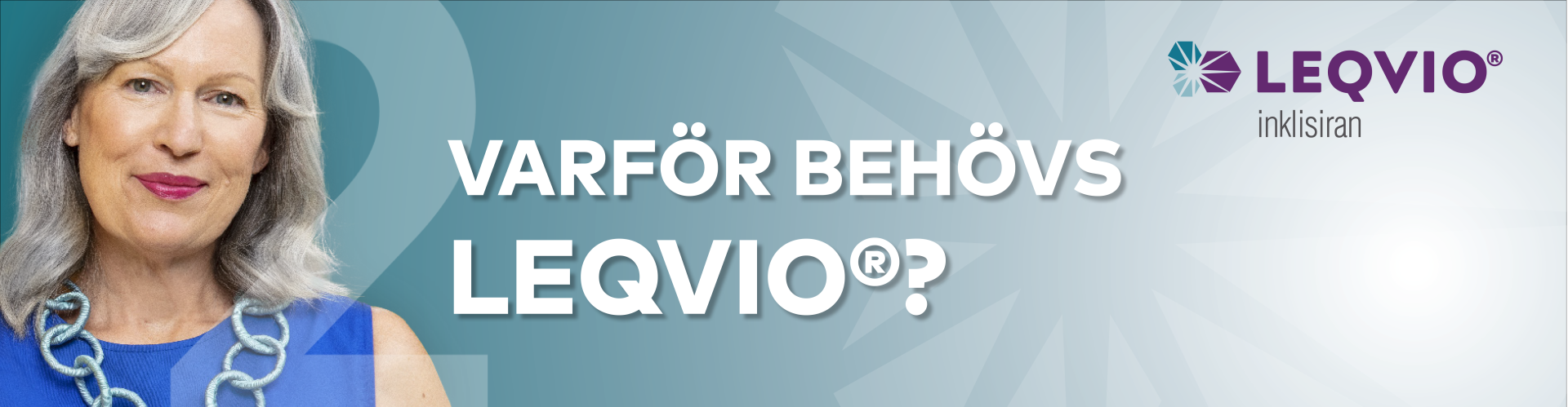 Varför behövs Leqvio (inklisiran)