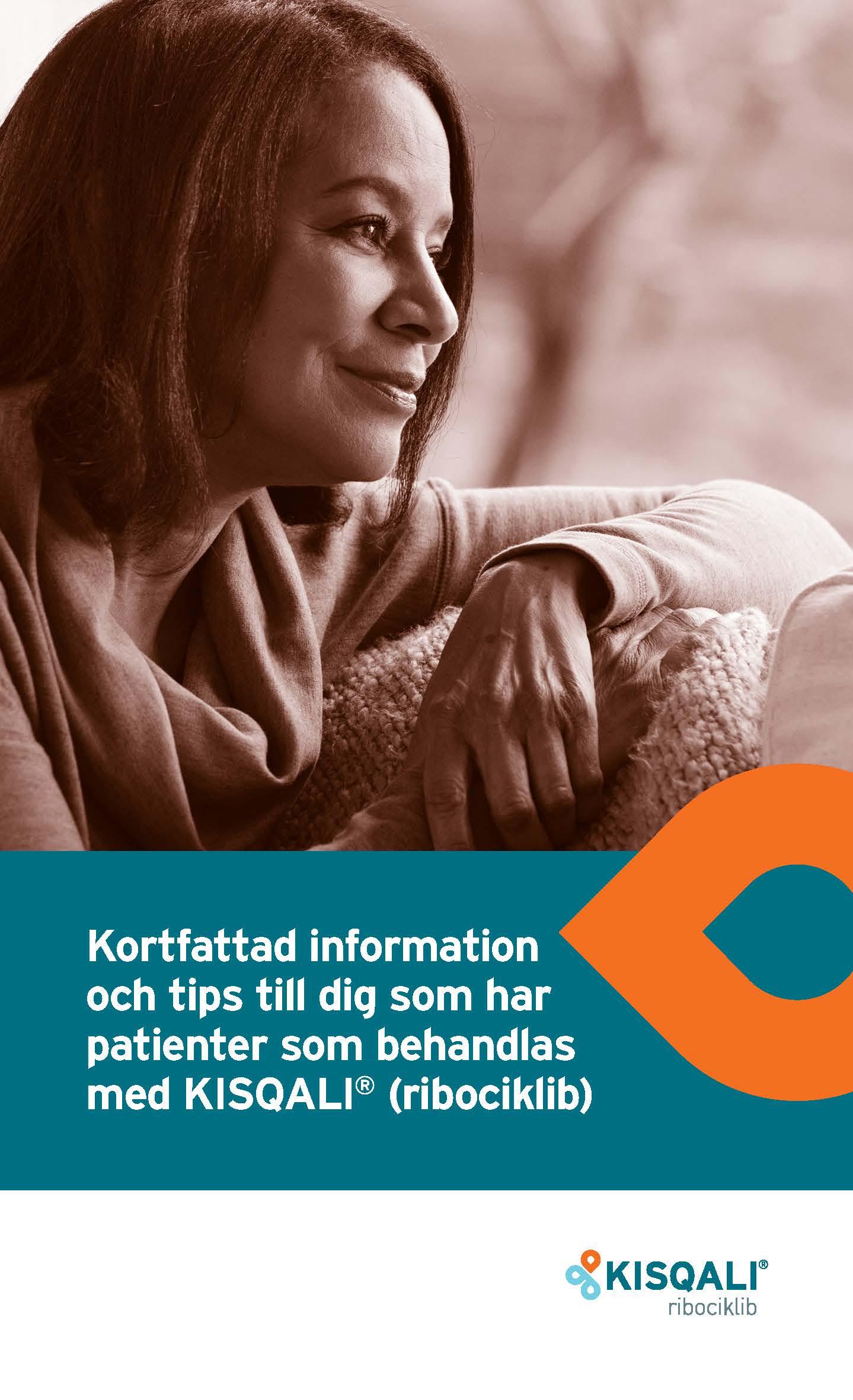 Kortfattad information och tips till dig som har patienter som behandlas med KISQALI® (ribociklib)