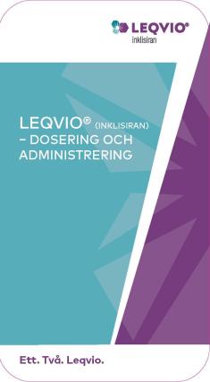 LEQVIO dosering och administrering, broschyr för vårdpersonal